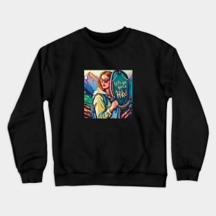 Let's go for a hike in the mountains Hiker Gift Crewneck Sweatshirt